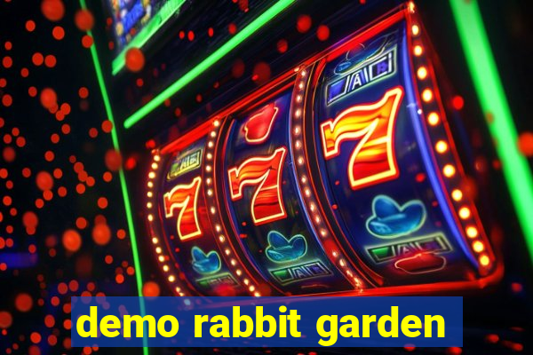 demo rabbit garden